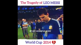 The tragedy of leo Messi-Brazil world cup 2014