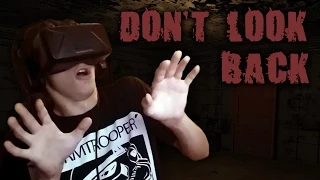 Don't Look Back - Oculus Rift DK2 Horror
