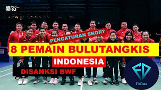 8 Pemain Bulutangkis Indonesia kena Sanksi BWF #badminton #viral #indonesia