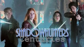 Shadowhunters | Centuries