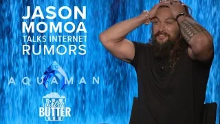 Jason Momoa talks internet rumors | 'Aquaman' Interview | Extra Butter