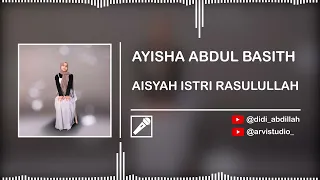 AYISHA ABDUL BASITH - AISYAH ISTRI RASULULLAH || (Isolated Vocal Only)