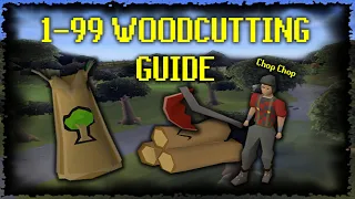 1-99 Woodcutting Guide | XP P/H (Fast/Profitable Methods) [OSRS]
