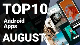 Top 10 Android Apps from August 2019