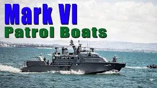 Mark VI Patrol Boats