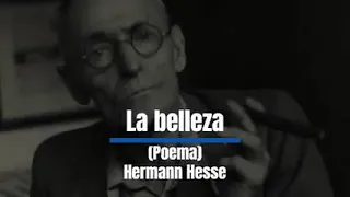 La belleza, un poema de Hermann Hesse🌹🍃🍂🌹