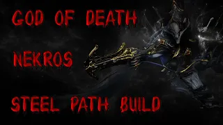 Nekros Prime Steel Path Build