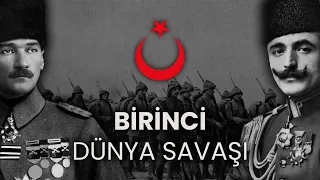BİRİNCİ DÜNYA SAVAŞI 1914 - 1918