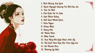 [PLAYLIST] Thời không sai lệch - List Nhạc Trung Quốc Hay Nhất