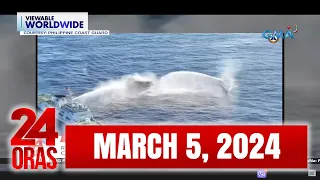 24 Oras Express: March 5, 2024 [HD]