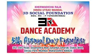 3D dance academy(3D CREW) 5th Annual day celebration