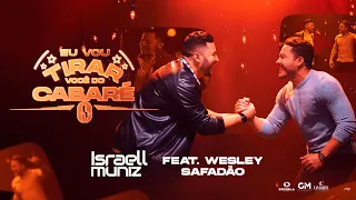 Israell Muniz -  Eu vou tirar você do cabaré  - Feat: Wesley Safadão