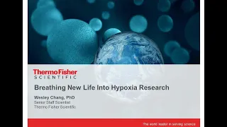 Molecular Probes Educational Webinar: Breathing new life into hypoxia research