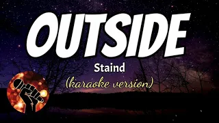 OUTSIDE - STAIND (karaoke version)