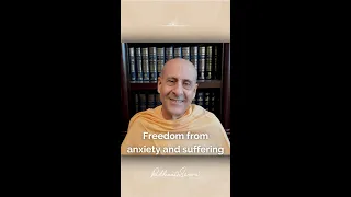 Freedom From Anxiety And Suffering | His Holiness Radhanath Swami