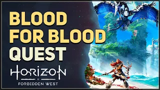 Blood For Blood Horizon Forbidden West