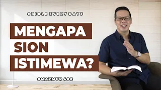 Mengapa Sion Istimewa? (Mazmur 48) - Petrus Kwik  |  BIBLE EVERY DAY