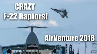 CRAZY F-22 Raptor Flybys at EAA AirVenture Oshkosh 2018! (GREAT SOUND)