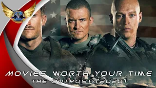 The Outpost (2020) - Movies Worth Your Time