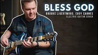 Bless God - Brooke Ligertwood, Cody Carnes - Electric Guitar cover // Line 6 Helix