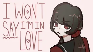 I Won’t Say I’m In Love || Danganronpa Animatic