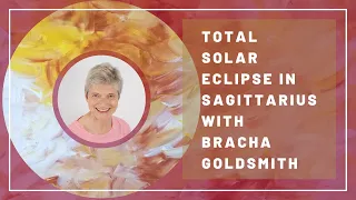 Total Solar Eclipse in Sagittarius | December 3rd / 4th 2021 - "The Courage to Speak Up!"