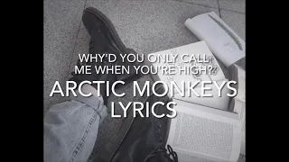 Why'd You Only Call Me When You're High? Arctic Monkeys Lyrics! || Sped up