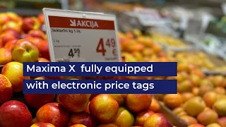 Maxima X - first completely equipped shop of electronic price tags in Latvia