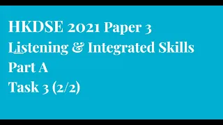 DSE 2021 Listening Part A Task 3 (2/2)