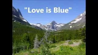 "Love is Blue" (André Popp, Pierre Cour, 1967) - Performed by PDR in 1968