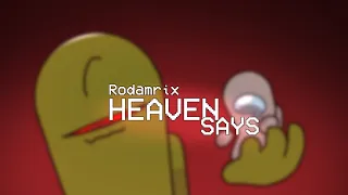 Heaven says. | Among us Animation meme | Gift For : @Rodamrix