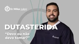 DUTASTERIDA: Devo tomar?