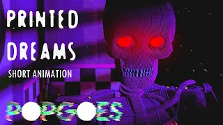 [FNAF | POPGOES | SFM] SHORT  | Printed Dreams by Gomotion #українськийютуб