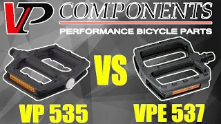 VP 535 [NS NYLON / DARTMOOR CANDY] vs VPE 537 PLATFORM PEDALS // WEIGHT SPECIFICATION TYPES