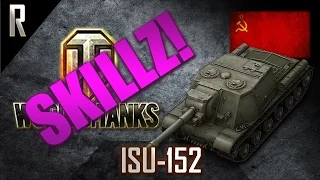 ► World of Tanks: Skillz - Learn from the best! ISU-152 [6 kills, 5740 dmg]