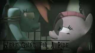 We're Going For A Ride [SFM]