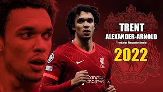 Trent Alexander-Arnold 2022 ● Amazing Skills Show | HD