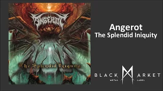 Angerot - Eternal Unrest (Official track from their The Splendid Iniquity full length)