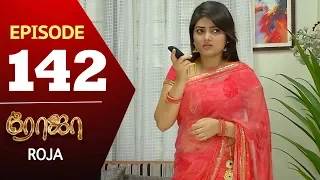 ROJA Serial | Episode 142 | Priyanka | SibbuSuryan | SunTV Serial |Saregama TVShows