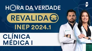 Hora da Verdade Clínica Médica Revalida INEP Parte I | Maratona da Aprovação