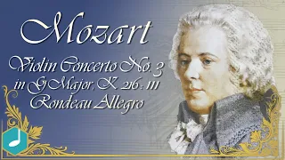 Mozart :Violin Concerto No 3 In G Major K216 Rondeau Allegro