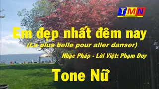 [KARAOKE] Em đẹp nhất đêm nay (La plus belle pour aller danser) – Tone Nữ (A) – #coverbytmn