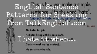 Learn English Sentence Patterns for Speaking:  I Hate It When...
