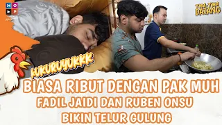 DITINGGAL PAK MUH UMROH, FADIL JAIDI DAN RUBEN ONSU BIKIN TELUR GULUNG!! | TIBA-TIBA DATANG