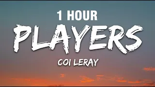 [1 HOUR] Coi Leray - Players (Lyrics)