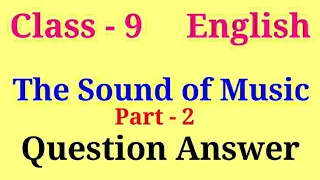 The sound of music part 2 question answer | beehive chapter 2 part 2 question answer