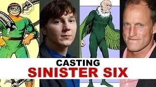Sinister Six Movie : Casting Characters aka Villains - Beyond The Trailer