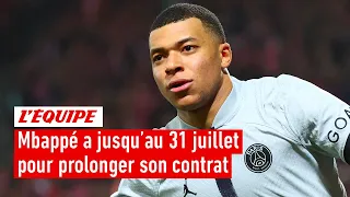 Mbappé a jusqu'au 31 juillet pour prolonger son contrat : Une solution crédible ?