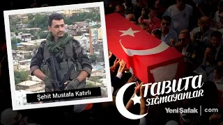 Tabuta Sığmayanlar: Şehit Mustafa Katırlı (75.Bölüm)