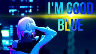 I'm Good (blue) AMV anime